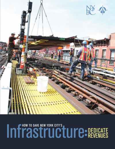 How to Save New York City's Infrastructure: Dedicate Revenues